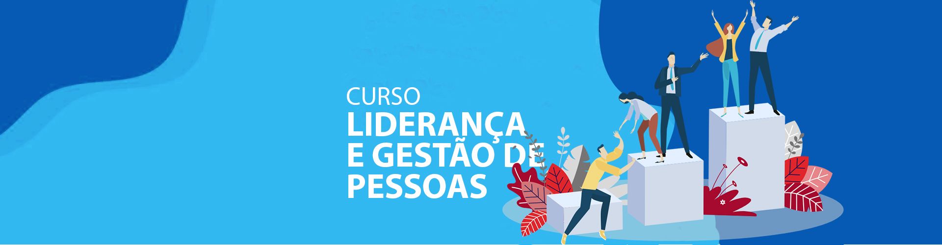 Curso de Liderança e gestão de pessoas - Escola Cursos Maringá